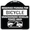 Signmission Reserved Parking for Bicycle Unauthorized Vehicles Towed Away Alum Sign, 18" x 18", BW-1818-23131 A-DES-BW-1818-23131 - alternate 1